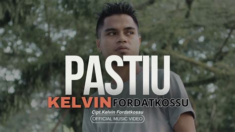 PASTIU Kelvin Fordatkossu Official Music Video YouTube