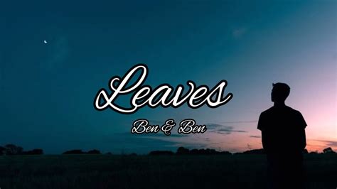 Leaves - Ben & Ben (Lyrics Video) - YouTube