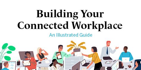 Creating Your Connected Workplace An Illustrated Guide