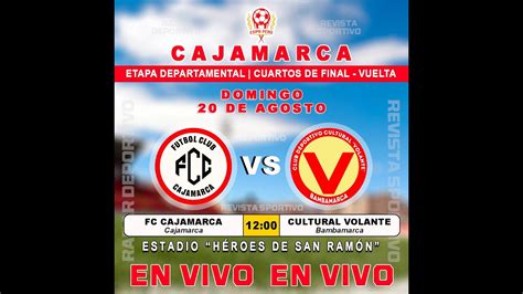 Cajamarca Fc Vs Cdc Volante Bambamarca Youtube