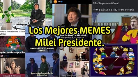 Memes De Milei Presidente Imperdibles Milei Javiermilei