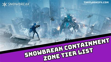 Snowbreak Containment Zone Wiki Guide Tips And Tricks 28514 Hot Sex