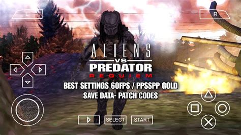 Aliens Vs Predator Requiem Best Settings 60fps Ppsspp Gold 1 15 4