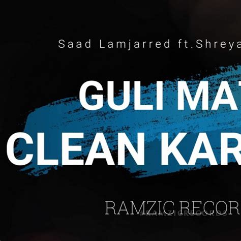 Stream Guli Mata | Clean Karaoke Version | Saad Lamjarred ft. Sherya ...