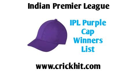 Ipl Purple Cap Winners List From 2008 To 2022 Crickhit