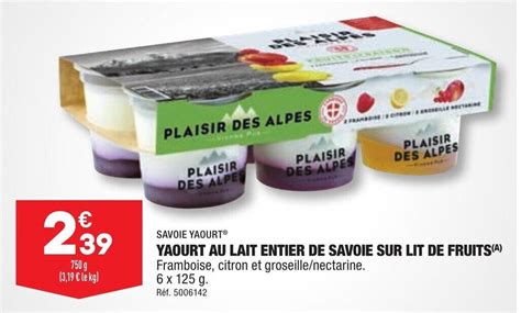 Promo Yaourt Au Lait Entier De Savoie Sur Lit De Fruits Chez Aldi