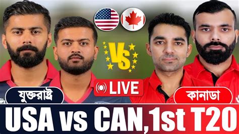 United States Vs Canada Live USA Vs CAN Live Scores LIVE CRICKET