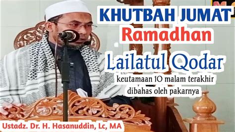 Khutbah Jumat Ramadhan Lailatul Qadar Youtube