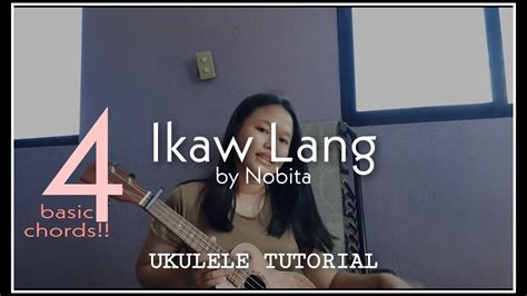 Ikaw Lang Nobita Ukulele Tutorial Ghiewel De Vera Youtube