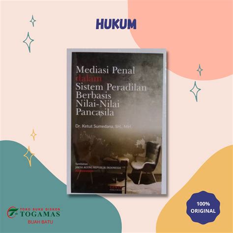 Jual Mediasi Penal Dalam Sistem Peradilan Berbasis Nilai Nilai