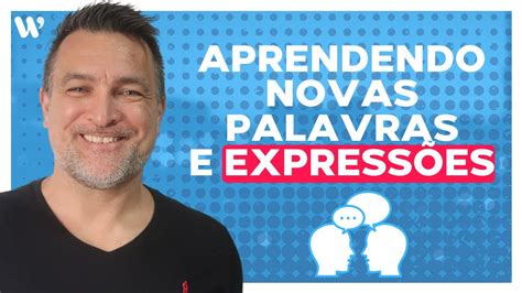 APRENDA NOVAS PALAVRAS E EXPRESSÕES EM INGLÊS YouTube