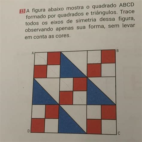 A Figura Abaixo Mostra O Quadrado Abcd Formado Por Quadrados E