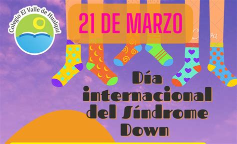 Apoyemos el Día Mundial del Síndrome de Down COLEGIO VALLE DE HUALQUI