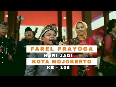 Penampilan FAREL PRAYOGA Hari Jadi Kota Mojokerto Ke 105 YouTube