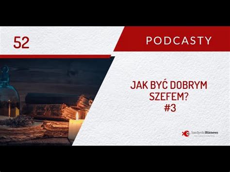 Jak By Dobrym Szefem Cz Mentor Lider Wsparcie Podcast