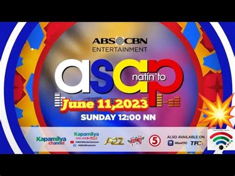 ASAP NATIN TO JUNE 11 2023 SUNDAY 12NN YouTube