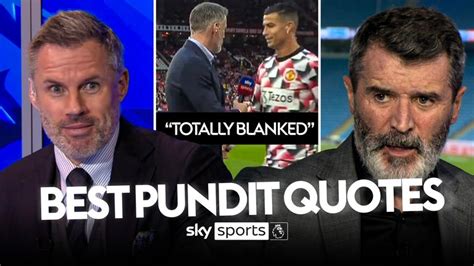 The Best Pundit Quotes Of The Year Roy Keane Jamie Carragher And More