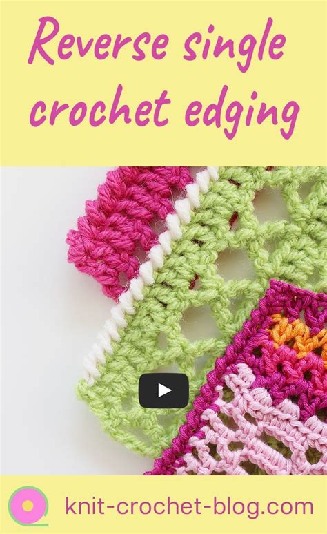 How To Create An Easy Reverse Single Crochet Edging Crochet Border