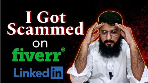 I Got Scammed On Fiverr Avoid This Scam On Fiverr And Linkedin Youtube