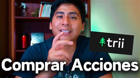 Pasos Para Comprar Acciones Con Trii De Forma Rapida Y Sencilla Youtube