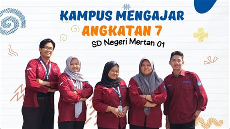 Video Akhir Penugasan Kampus Mengajar Angkatan Sd Negeri Mertan