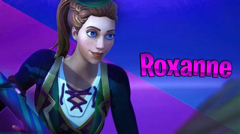 Roxanne Fortnite Montage Youtube