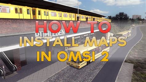 OMSI 2 Tutorial How To Install Add On Maps In OMSI 2 YouTube