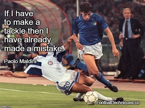 Paolo Maldini | Football quotes, Famous football quotes, Football ...