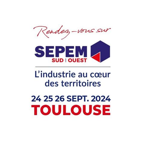 Salon SEPEM SUD OUEST Toulouse 24 Au 26 Sept 2024 Lettel