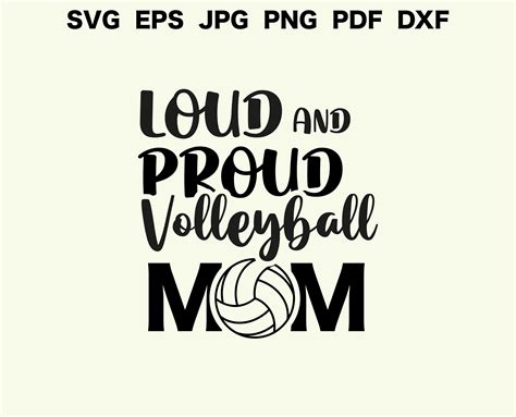 Loud And Proud Volleyball Mom Svg Volleyball Svg Volleyball Mom Svg Volleyball Cut File Sport