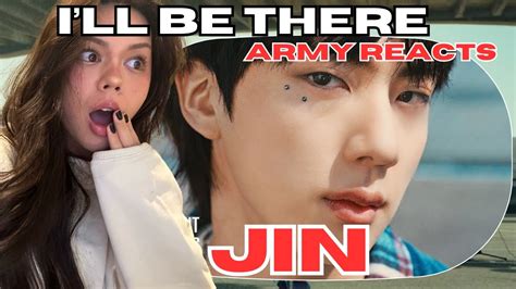 Army Reacts To 진 Jin Ill Be There Official Mv Youtube