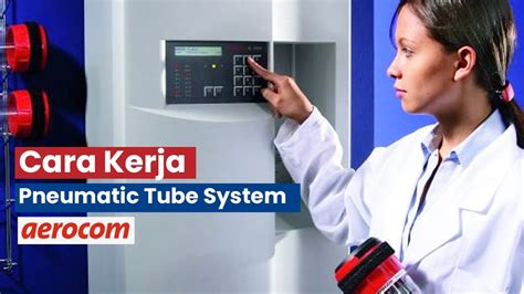 Sistem Kerja Pneumatic Tube System Rumah Sakit YouTube