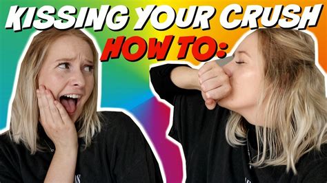 How To Kiss Your Crush For The First Time Youtube