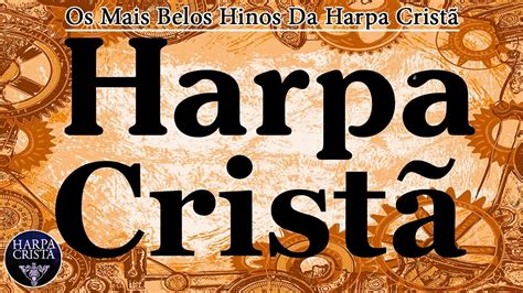 História Da Harpa Cristã BRAINCP