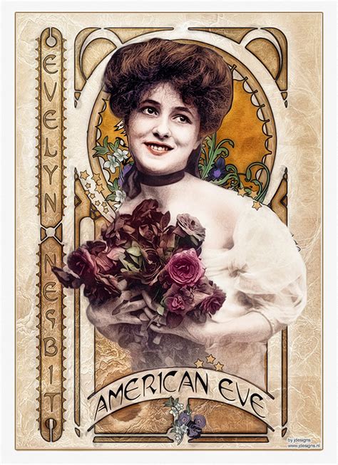 Evelyn Nesbit Art Nouveau Ii American Eve By Jdesigns79 On Deviantart