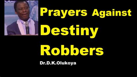 Prayers Against Destiny Robbers When God Uses The Enemy Dr D K