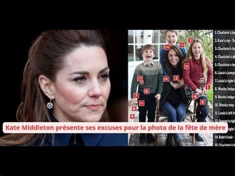 Kate Middleton Pr Sente Ses Excuses Pour La Photo De La F Te De M Re