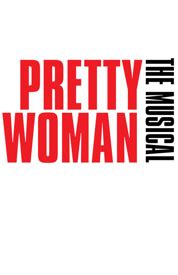 Pretty Woman: The Musical - Broadway | Story | Broadway.com