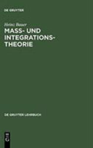 De Gruyter Lehrbuch Ser Ma Und Integrationstheorie By Heinz Bauer