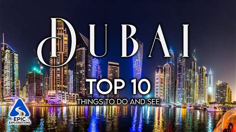 DUBAI Top 10 Things To Do And See Travel Guide YouTube