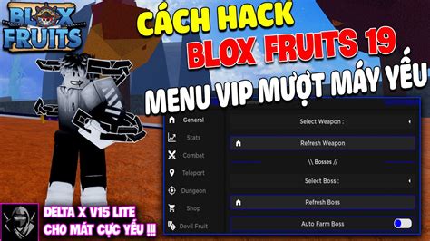 Cách Hack Blox Fruits 19 Trên Điện Thoại Menu Hack Full Vip Farm Kiếm