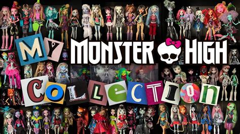 My Monster High Doll Collection Youtube