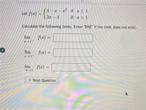 Solved Let F X {4−x−x22x−1 If X≤1 If X 1 Calculate The