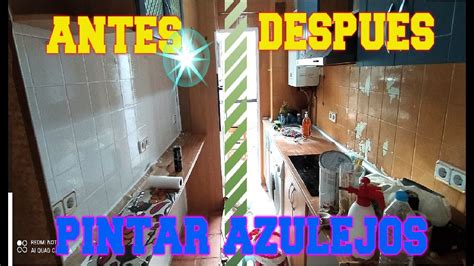 Pintar Azulejos Ba O O Cocina Antes Y Despu S Con Pintura Para