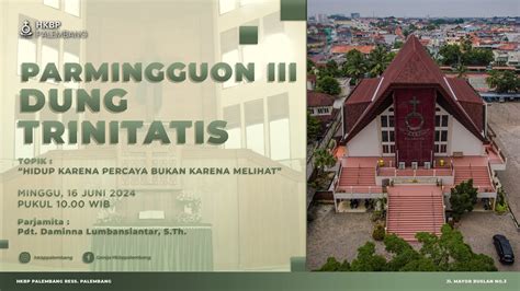 Parmingguon III Dung Trinitatis HKBP Palembang 16 Juni 2024 YouTube