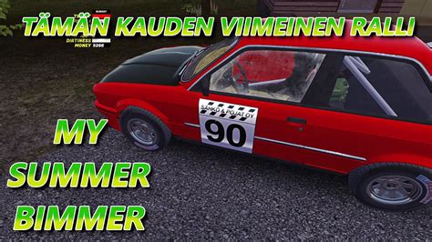 T M N Kauden Viimeinen Ralli My Summer Bimmer Osa Youtube