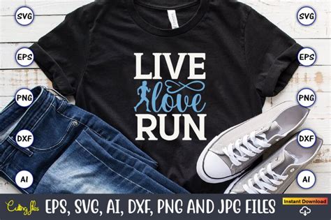 Live Love Run Running Runningt Shirt Running Design Running Svg