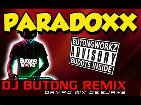 Paradoxx Dj Butong Remix Youtube