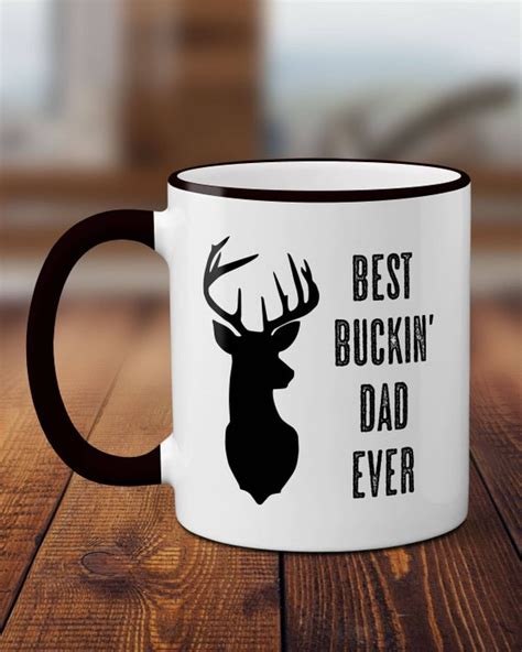 Best Buckin Dad Ever Mug Fathers Day Mug Hunting Etsy