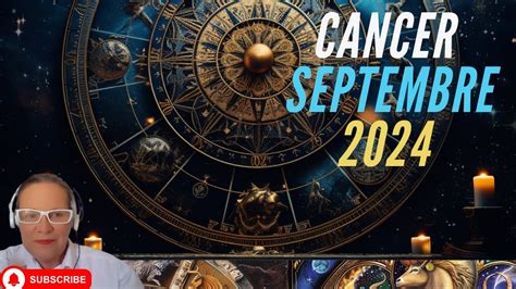 Horoscope Cancer Septembre 2024 Nouvelle Version YouTube